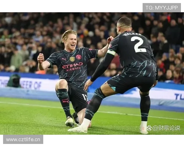 德布劳内助攻稳定性解析:创造机会能力是否达历史级